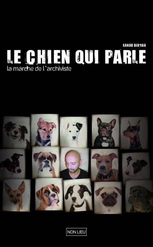Le chien qui parle ; la marche de l'archiviste