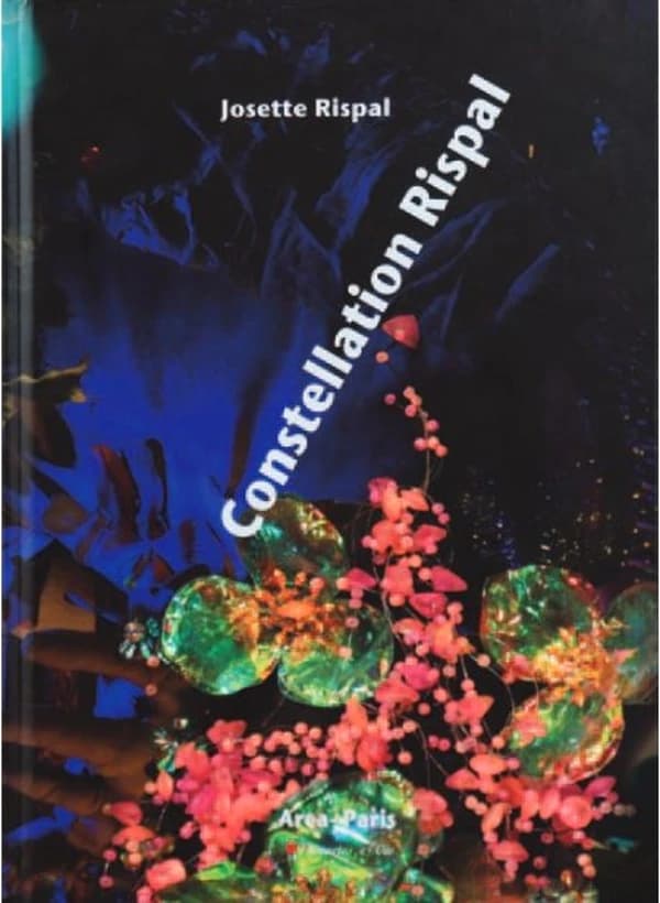 Constellation Rispal : Josette Rispal : [exposition, Paris, Galerie Les Yeux fertiles, 4 décembre 2018-12 janvier 2019]