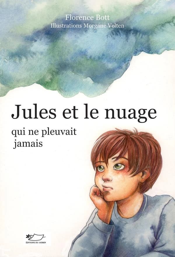 Jules et le nuage qui ne pleuvait jamais : roman