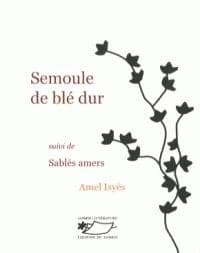 Semoule de blé dur suivi de Sablés amers