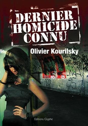 Dernier homicide connu : roman