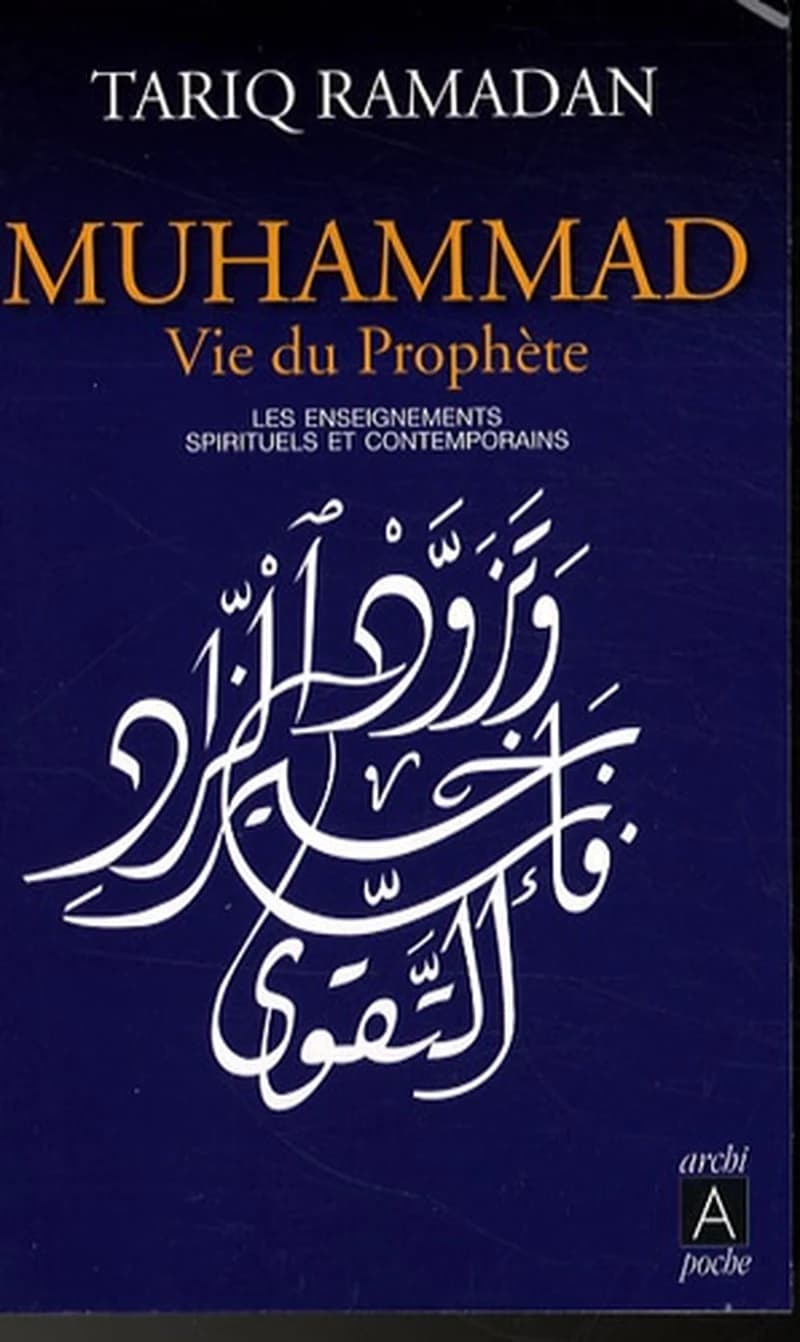 Muhammad : vie du prophète : les enseignements spirituels et contemporains