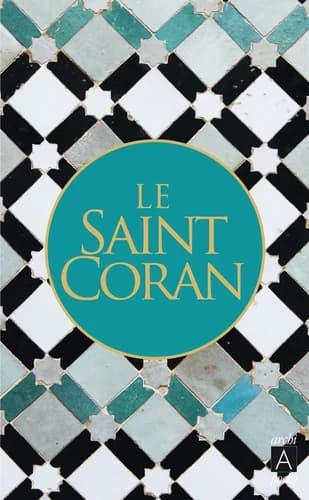 Le saint Coran : et la traduction du sens de ses versets en claire langue française