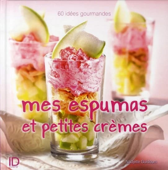 Mes espumas et petites crèmes