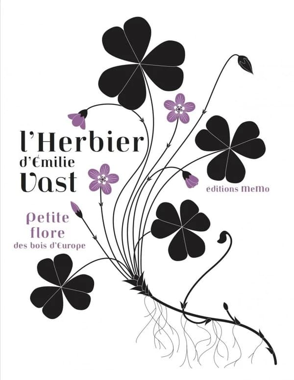 L'herbier d'Émilie Vast : petite flore des bois d'Europe