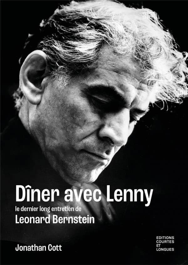 Dîner avec Lenny : le dernier long entretien avec Léonard Bernstein