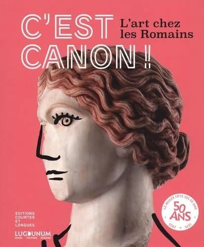 C'est canon ! : l'art chez les romains
