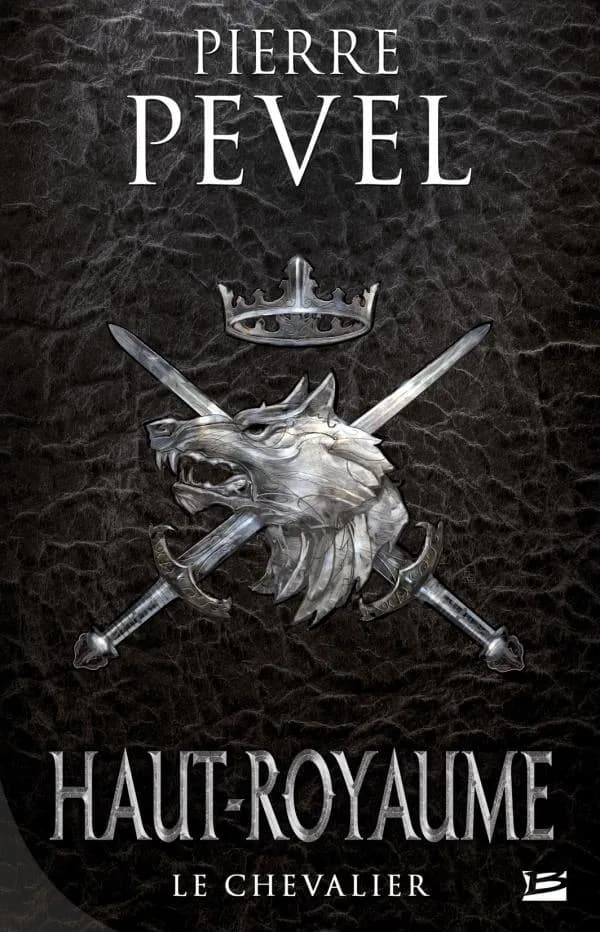 Le chevalier (2e éd.) Pierre Pevel