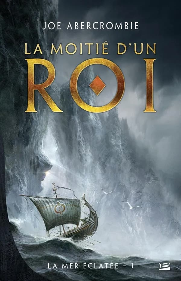 La mer éclatée, tome 1 : La moitié d'un roi