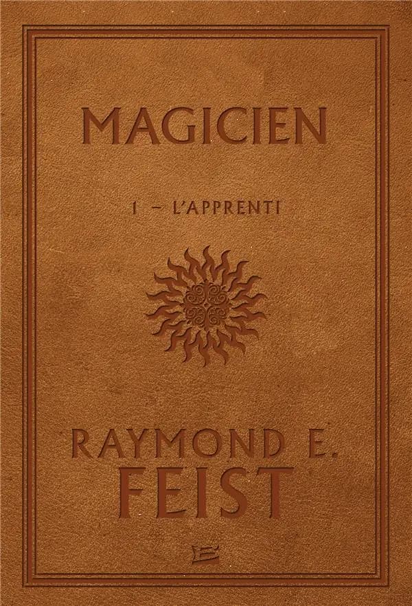 Magicien : l'apprenti (Éd. "Bragelonne stars") Raymond E. Feist ; traduit de l'anglais (États-Unis) par Antoine Ribes