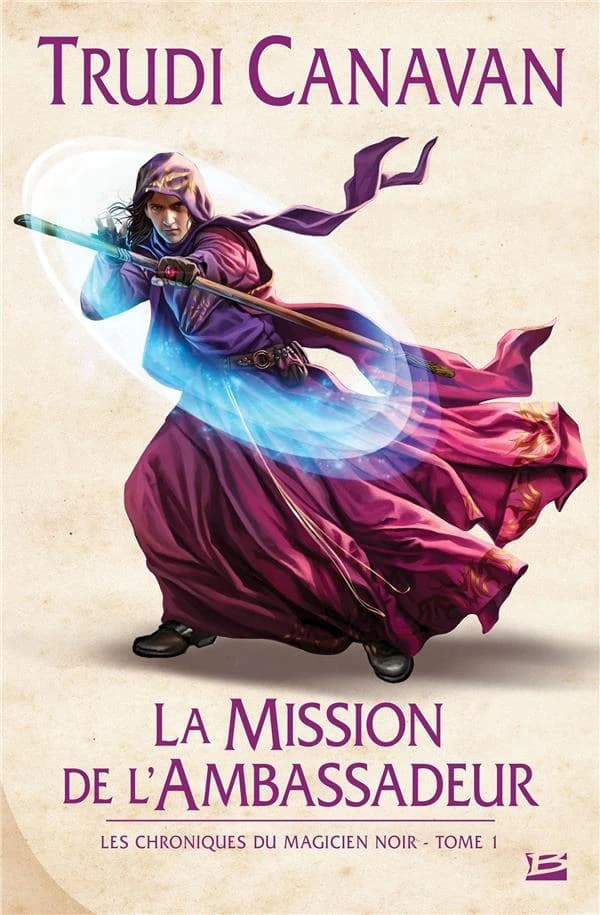 La Mission de l'ambassadeur : Les Chroniques du magicien noir