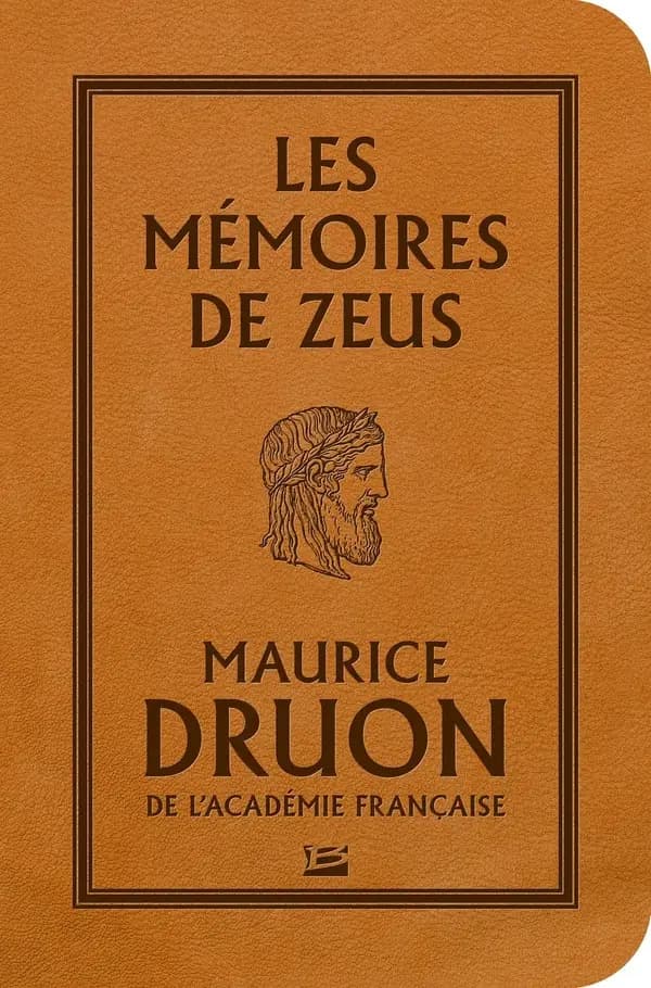 Les mémoires de Zeus (3e éd., Bragelonne stars) Maurice Druon,...