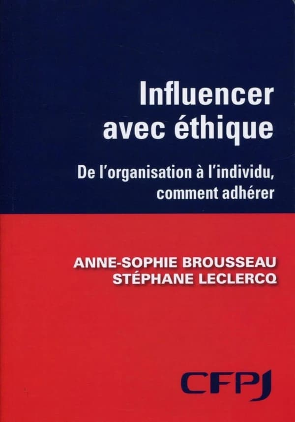 Influencer avec éthique : de l'organisation à l'individu, comment faire adhérer