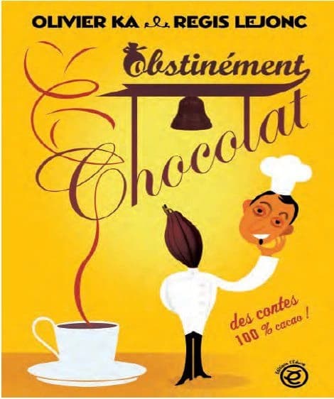 Obstinément chocolat