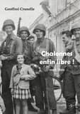 Chalonnes enfin libre !
