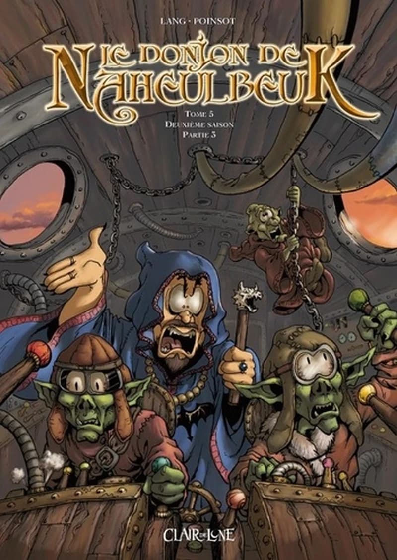 Le donjon de Naheulbeuk. Tome 5, Deuxième saison, partie 3