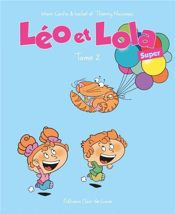 Léo et Lola super. Tome 2