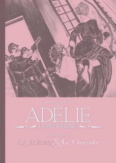 Adélie : la pie voleuse ([Éd.] intégrale) scénario, Labrémure ; dessins & couleurs, Artoupan