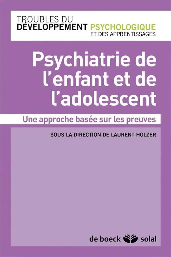 Psychiatrie de l'enfant et de l'adolescent : une approche basée sur les preuves