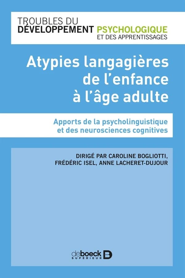 Atypies langagières chez l'enfant, l'adulte et la personne âgée : Apport de la psycholinguistique et des neurosciences cognitives