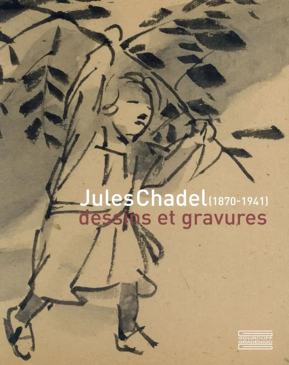 Nature & mouvement, Jules Chadel, 1870-1941 : dessins et gravures : [exposition, Clermont-Ferrand, Musée d'art Roger-Quilliot, 6 novembre 2015-7 février 2016]