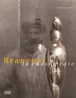 Brancusi : la chose vraie