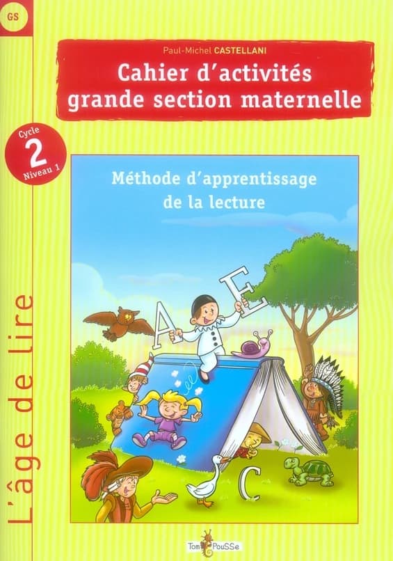 Cahier d'activités ; Grande section maternelle ; Méthode d'apprentissage de la lecture