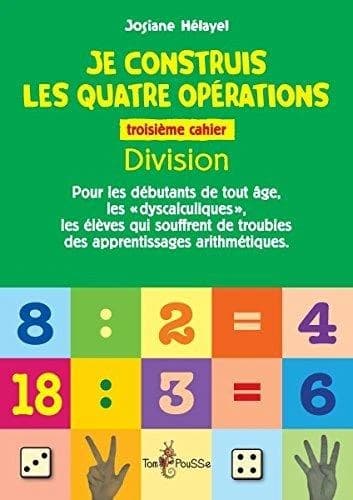 Je construis les quatre opérations Troisième cahier