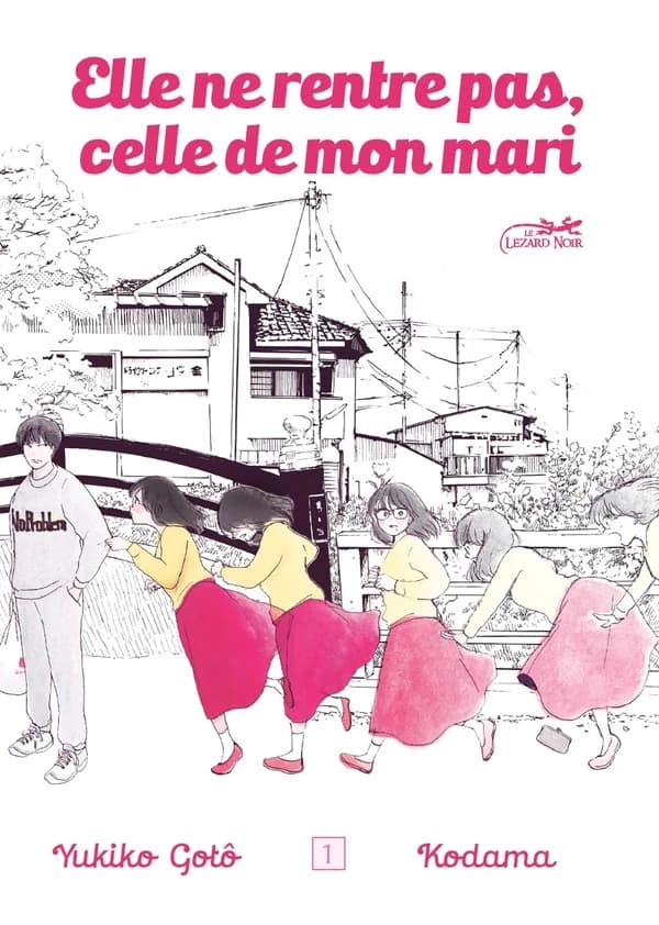 Elle ne rentre pas, celle de mon mari Tome 1