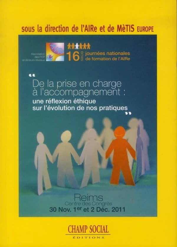 De la prise en charge à l'accompagnement : une réflexion éthique sur l'évolution de nos pratiques