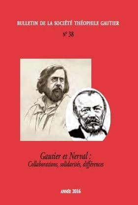 GAUTIER ET NERVAL : collaborations, solidarites, differences