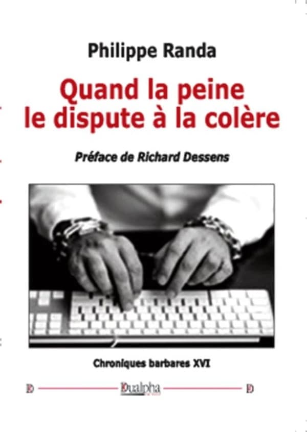 Quand la peine le dispute à la colère