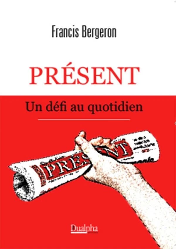 "Présent", un défi au quotidien