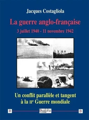 La guerre anglo-française ; 3 juillet 1940
