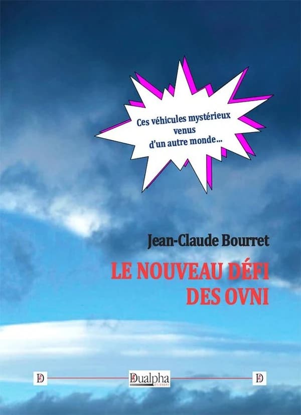 Le nouveau défi des ovni (2e éd.) Jean-Claude Bourret