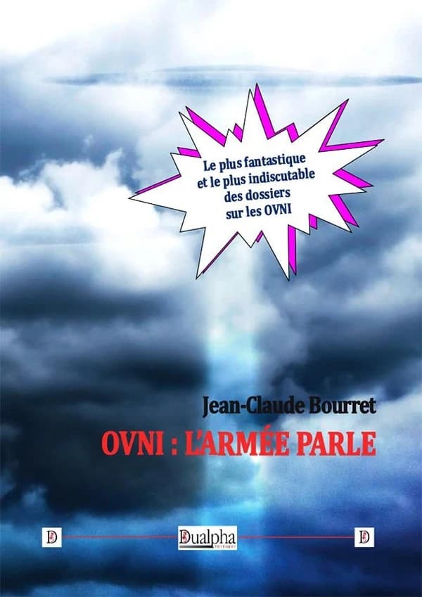 Ovni : l'armée parle (2e éd.) Jean-Claude Bourret