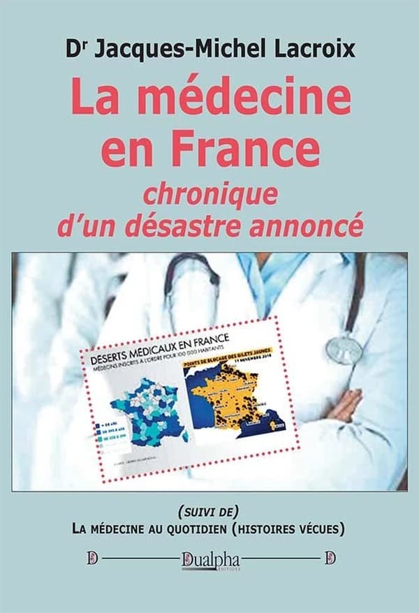 La médecine en France : suivi de, La médecine au quotidien