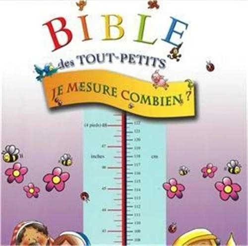 Je mesure combien ? ; bible des touts petits
