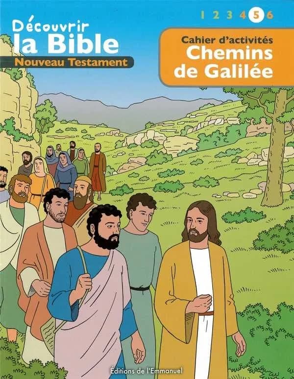 Chemins de Galilée : Nouveau Testament