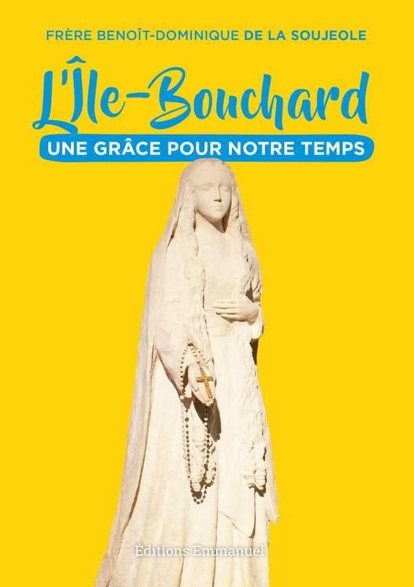 L'Île-Bouchard : une grâce pour notre temps