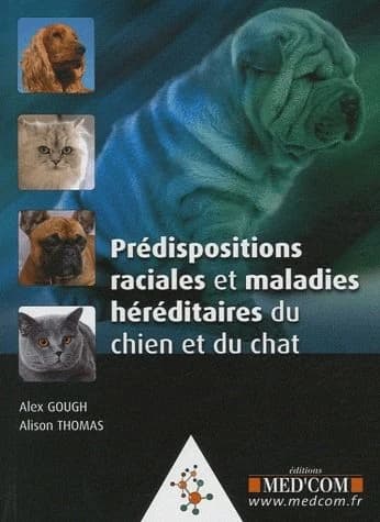 Prédispositions raciales et maladies héréditaires du chat et du chien