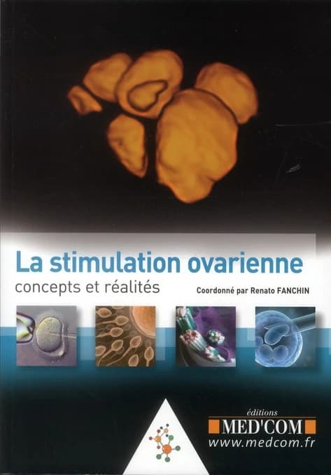 La stimulation ovarienne : concepts et réalités