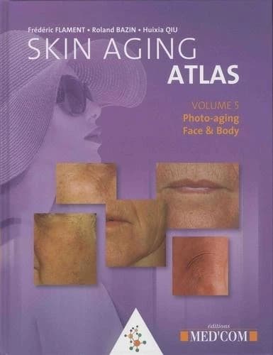 Skin aging atlas. Volume 5, Photo-aging face & body