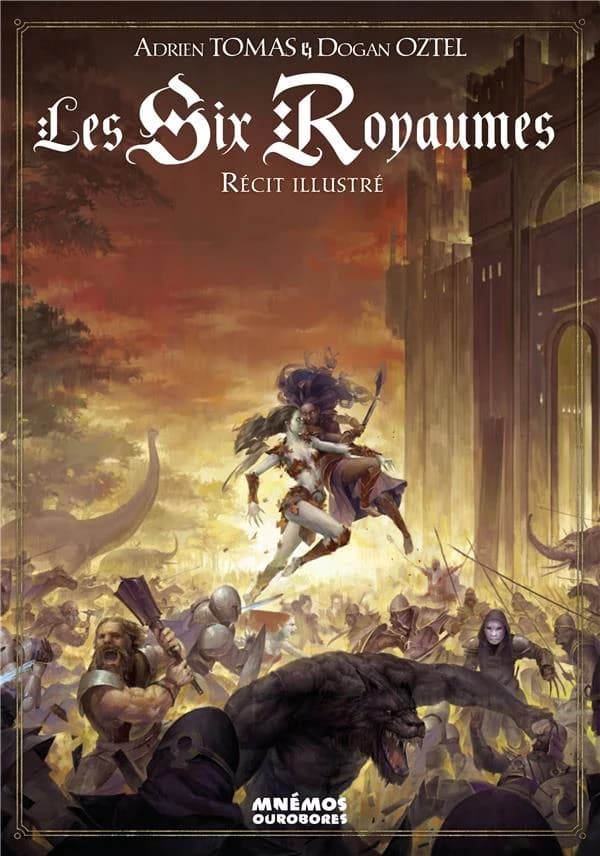 Les six royaumes : récit illustré