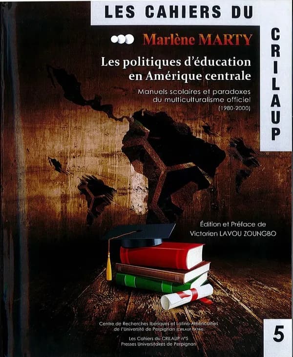 Les politiques d'éducation en Amérique centrale : manuels scolaires et paradoxes du multiculturalisme officiel, 1980-2000