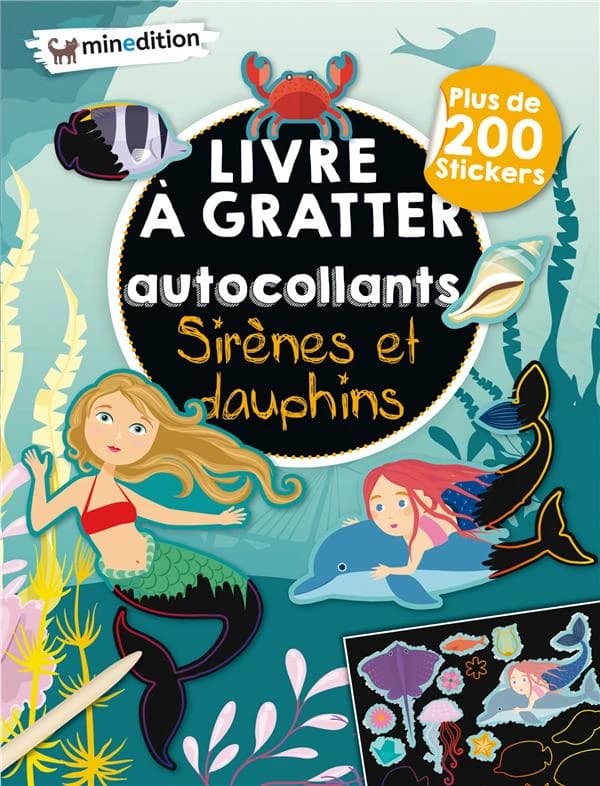 Sirènes et dauphins : libres à gratter autocollants : plus de 200 stickers : [Album à colorier]
