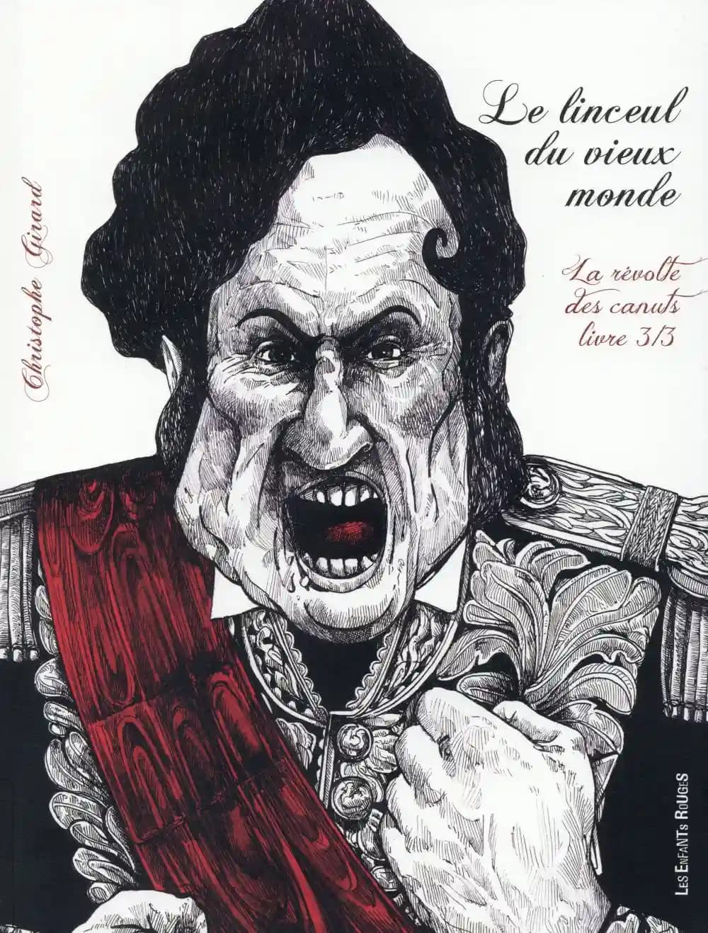 Le linceul du vieux monde : la révolte des canuts. Livre 3