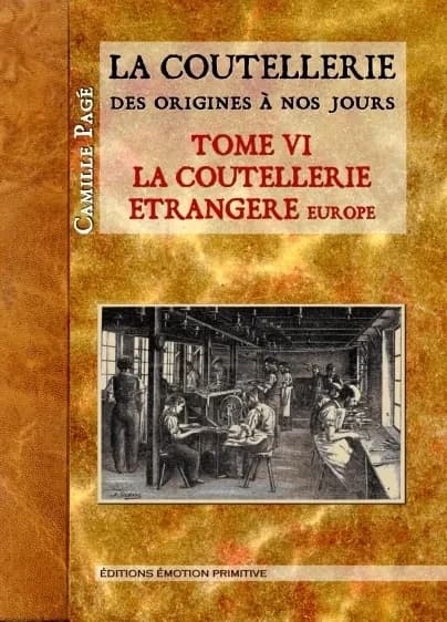 La coutellerie étrangère : Europe ([Reproduction en fac-similé]) Camille Pagé