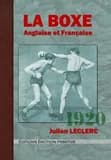 La boxe anglaise et française ([Reproduction en fac-similé]) Julien Leclerc