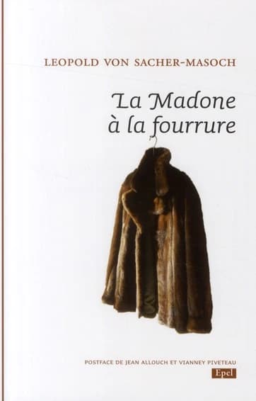 La madone à la fourrure : Marzella ou le conte du bonheur : texte intégral